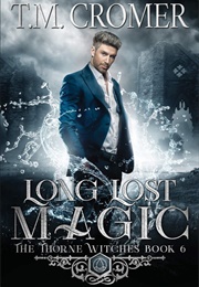 Long Lost Magic (T.M. Cromer)