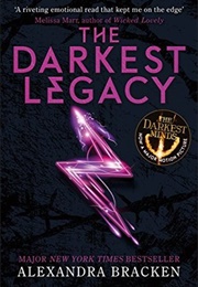 The Darkest Legacy (The Darkest Minds, #4) (Alexandra Bracken)