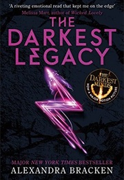 The Darkest Legacy (The Darkest Minds, #4) (Alexandra Bracken)