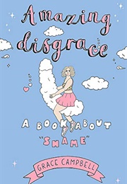 Amazing Disgrace (Grace Campbell)