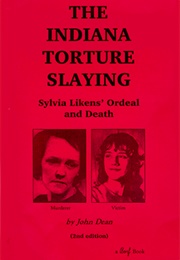 The Indiana Torture Slaying (John Dean)