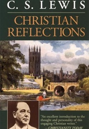 Christian Reflections (C.S. Lewis)