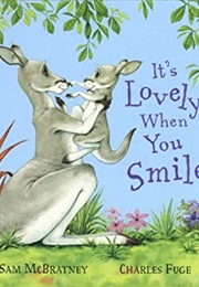 I Love It When You Smile (Sam McBratney)