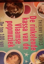 De Rinkelende Kassa Van De Vlaamse Popmuziek (Thierry Debels)