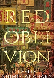Red Oblivion (Leslie Shimotakahara)