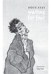 Waiting for Fear (Atay Oguz)