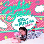 Girl in the Mirror - Sophia Grace