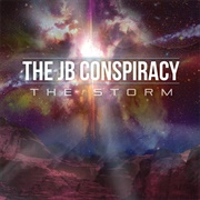 The JB Conspiracy - The Storm