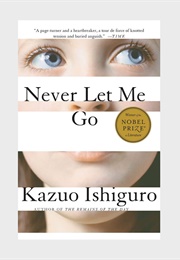 Never Let Me Go (Kazuo Ishiguro)