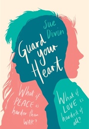 Guard Your Heart (Sue Divin)