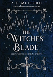 The Witches&#39; Blade (A.K. Mulford)