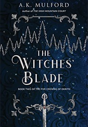 The Witches' Blade (A.K. Mulford)
