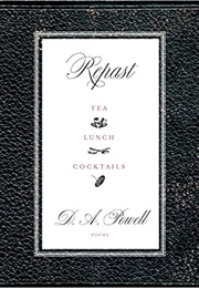 Repast: Tea, Lunch, and Cocktails (D.A. Powell)