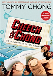 Cheech & Chong: The Unauthorized Biography (Tommy Chong)