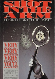 A Shot in the Arm (John Sherwood)