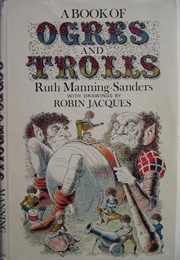 A Book of Ogres and Trolls (Ruth Manning-Sanders)