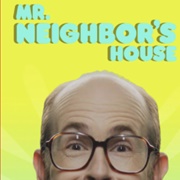 Mr. Neighbor's House