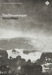 The Gamekeeper (Barry Hines)