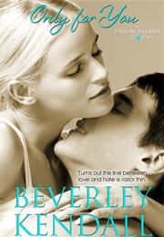 Only for You (Beverley Kendall)