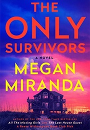 The Only Survivors (Megan Miranda)