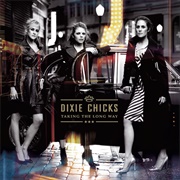Dixie Chicks - Taking the Long Way (2006)