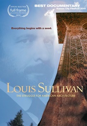 Louis Sullivan:  the Struggle for American Architecture (2010)