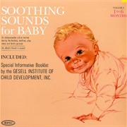 Soothing Sounds for Baby Volume I (1 to 6 Months) (Raymond Scott, 1964)