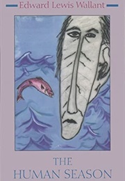 The Human Season (Edward L. Wallant)