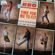 "Time for Me to Fly," REO Speedwagon (1978)