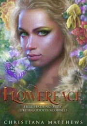 Flowerface (Christiana Matthews)