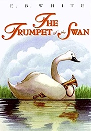 The Trumpet of the Swan (E.B. White)