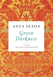 Green Darkness (Anya Seton)