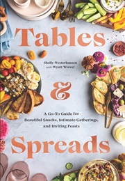 Tables and Spreads (Shelly Westerhausen Worcel)