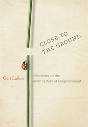 Close to the Ground (Geri Larkin)