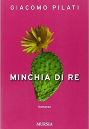 Minchia Di Re (Giacomo Pilati)