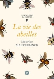The Life of the Bee (Maurice Maeterlinck)