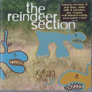 The Reindeer Section - Y'all Get Scared Now, Ya Hear!