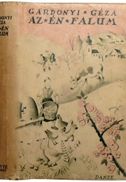 Az Én Falum (My Village) (Gárdonyi Géza)