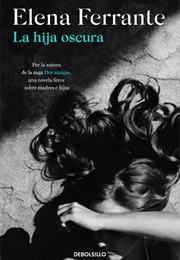 La Hija Oscura (Elena Ferrante)
