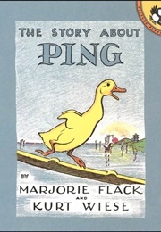 The Story About Ping (Marjorie Flack & Kurt Wiese)