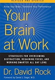 Your Brain at Work (David Rock)