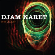 Djam Karet - Sonic Celluloid