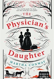 The Physician's Daughter (Martha Conway)