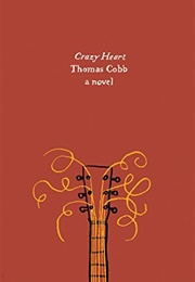 Crazy Heart (Thomas Cobb, 1987)