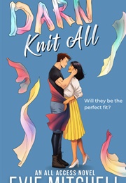Darn Knit All (Evie Mitchell)