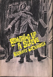 Something Up a Sleeve (Richard Lockridge)