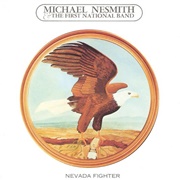 Michael Nesmith & the First National Band - Nevada Fighter