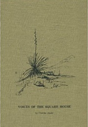 Voices of the Square House (Charles Deahl)