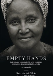 Empty Hands (Sister Abegail Ntleko)