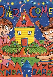 Come Over Come Over (Linda Barry)